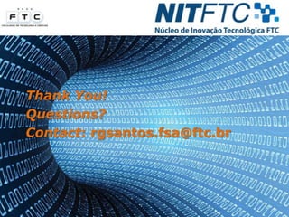36
Thank You!
Questions?
Contact: rgsantos.fsa@ftc.br
 