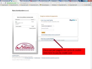Clicca qui per pagare con carta di credito
Click here to pay by credit card
 