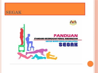 SEGAK
 
