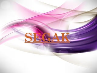 SEGAK
 