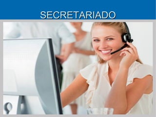 SECRETARIADO
 