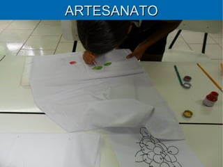 ARTESANATO
 