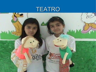 TEATRO
 
