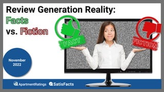 November
2022
Review Generation Reality:
vs.
 