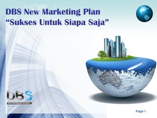 DBS New Marketing Plan “SuksesUntukSiapaSaja” 