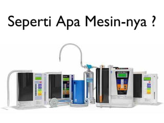 Seperti Apa Mesin-nya ?
 