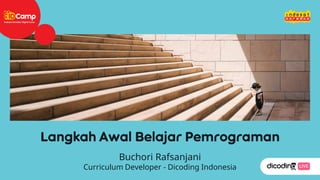 Buchori Rafsanjani
Curriculum Developer - Dicoding Indonesia
 