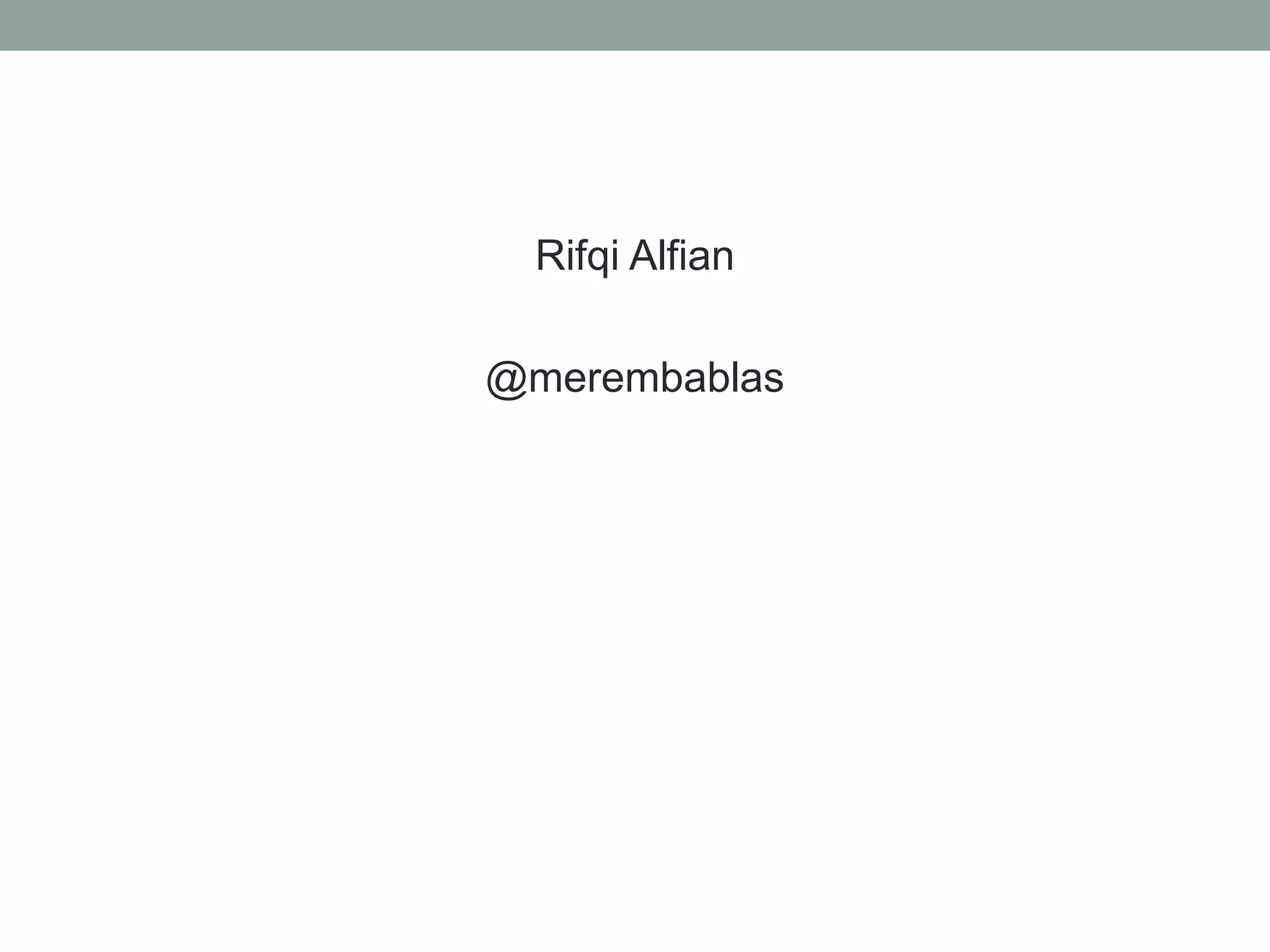 Rifqi Alfian
@merembablas