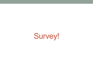 Survey!
 
