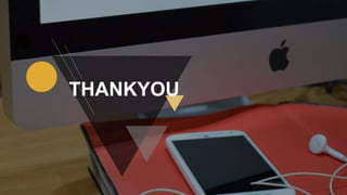THANKYOU
 