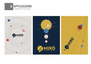 b. Manifesto istituzionale
3. APPLICAZIONI
 