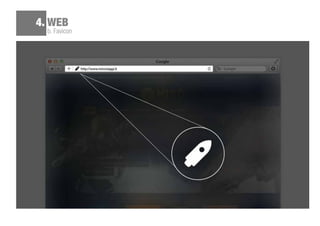 b. Favicon
4. WEB
 