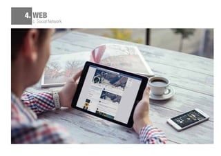 c. Social Network
4. WEB
 