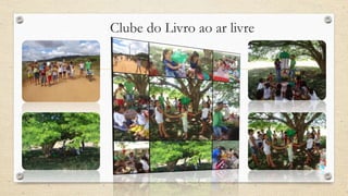 Clube do Livro ao ar livre 
 