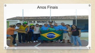 Anos Finais 
 