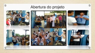 Abertura do projeto 
 