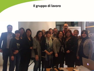 Il gruppo di lavoro
 