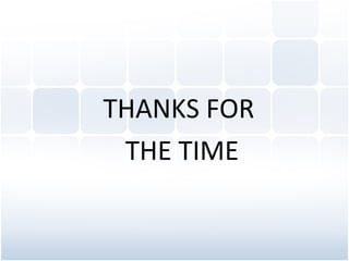 THANKS FOR 
THE TIME 
