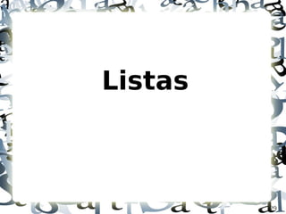 Listas



         29
 