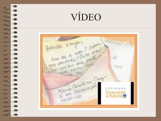 VÍDEO

 