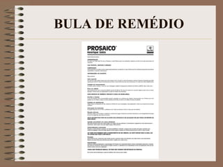 BULA DE REMÉDIO

 