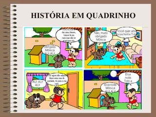 HISTÓRIA EM QUADRINHO

 