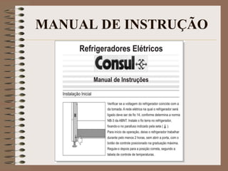 MANUAL DE INSTRUÇÃO

 
