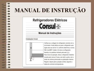 MANUAL DE INSTRUÇÃO
 