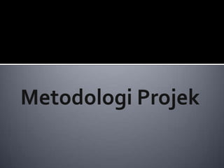 MetodologiProjek