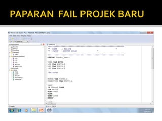 PAPARAN  FAIL PROJEK BARU