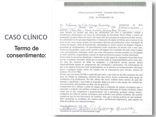 Termo de
consentimento:
 