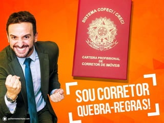 O Manifesto do Corretor QUEBRA-REGRAS!