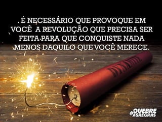 O Manifesto do Corretor QUEBRA-REGRAS!