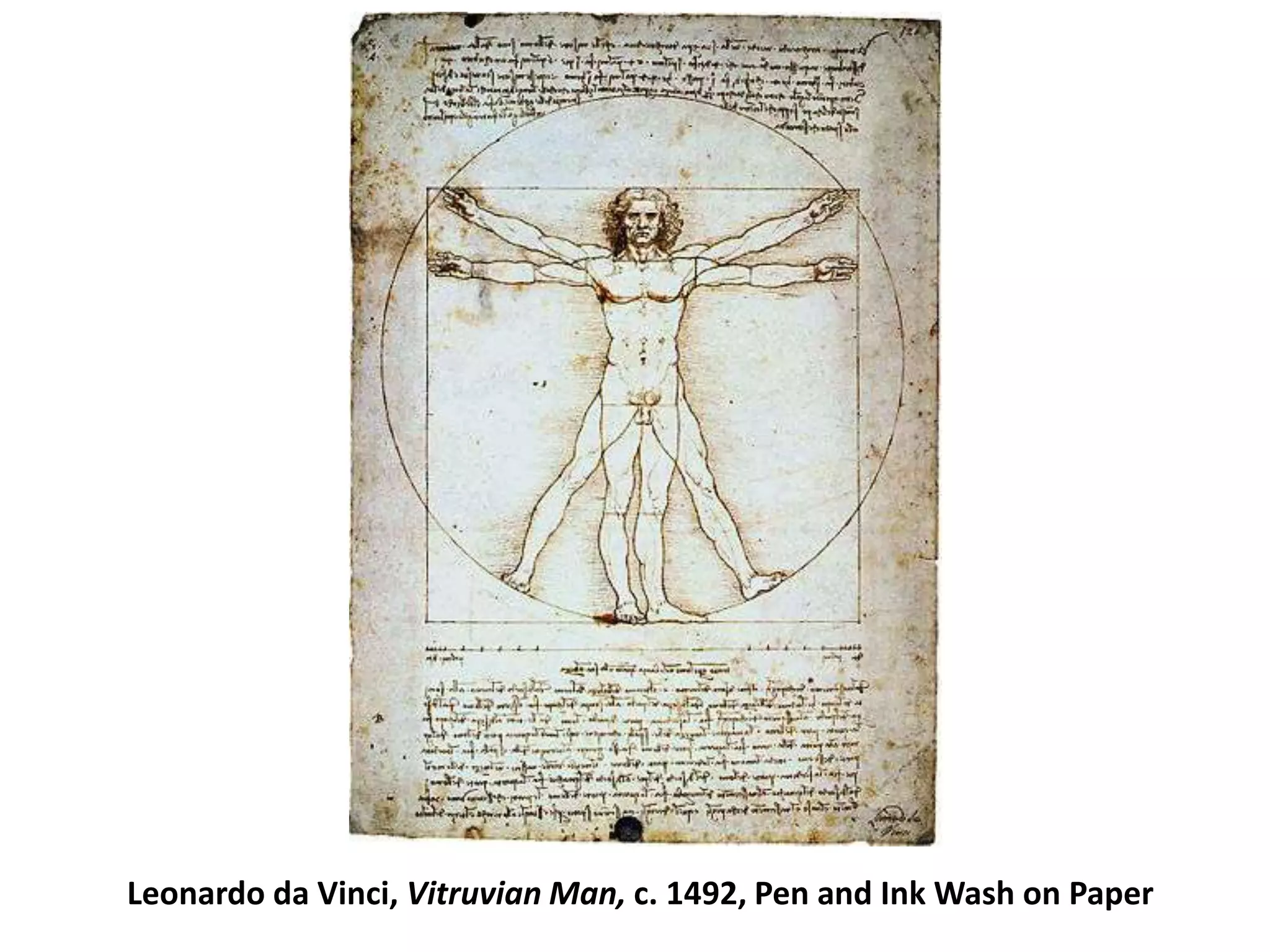 Leonardo da Vinci, Vitruvian Man, c. 1492, Pen and Ink Wash on Paper 