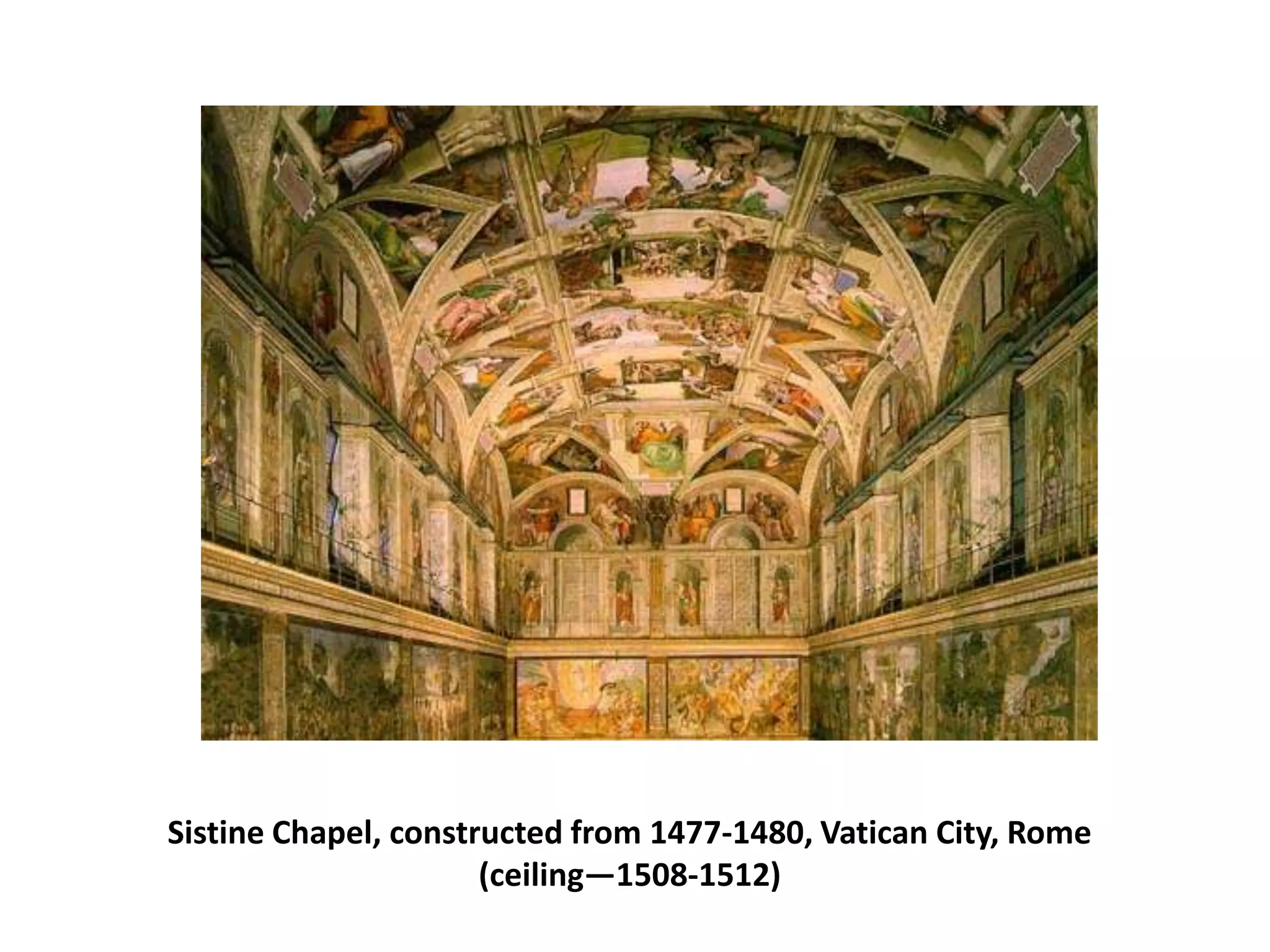 Sistine Chapel, constructed from 1477-1480, Vatican City, Rome (ceiling—1508-1512)