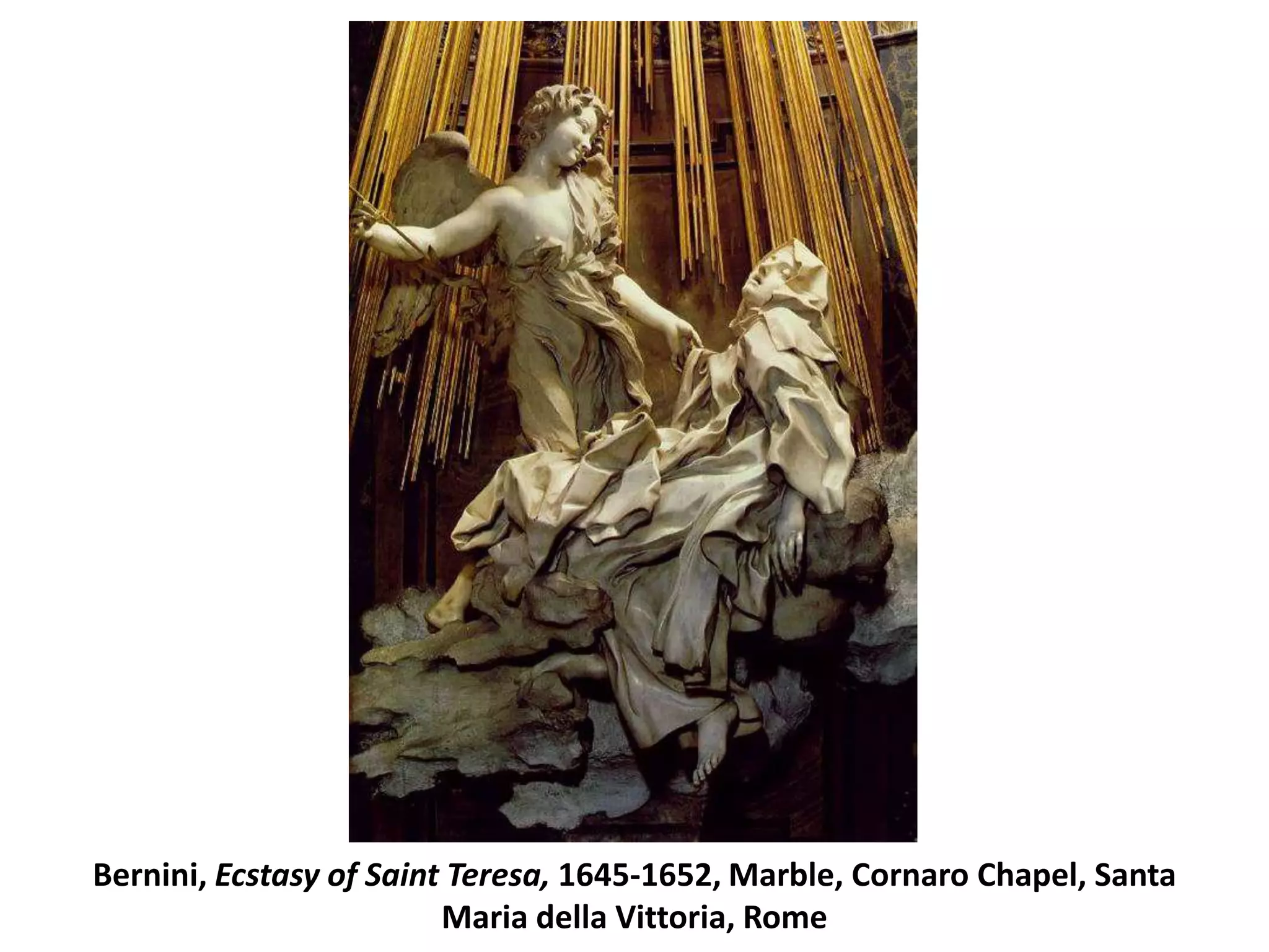 Bernini, Ecstasy of Saint Teresa, 1645-1652, Marble, Cornaro Chapel, Santa Maria dellaVittoria, Rome