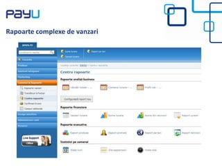 Rapoarte complexe de vanzari
 