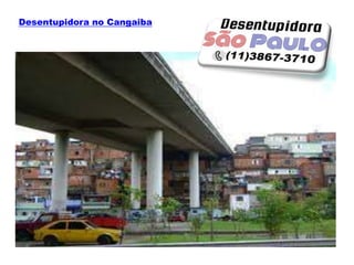 Desentupidora no Cangaiba
 