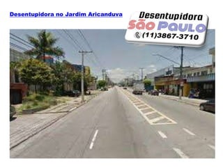 Desentupidora no Jardim Aricanduva
 