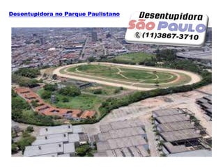 Desentupidora no Parque Paulistano
 