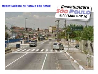 Desentupidora no Parque São Rafael
 