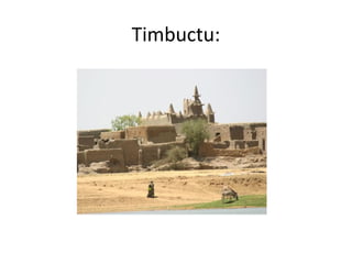 Timbuctu:
 