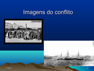 11/05/1411/05/14 3232
Imagens do conflitoImagens do conflito
 