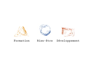 Formation Bien-être Développement
 