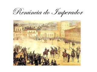 Renúncia do Imperador 