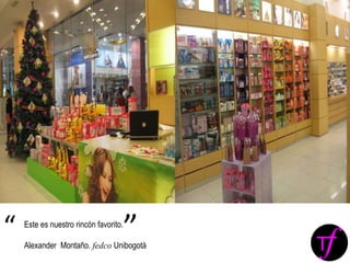 Este es nuestro rincón favorito.
Alexander Montaño. fedco Unibogotá
“ ”
 