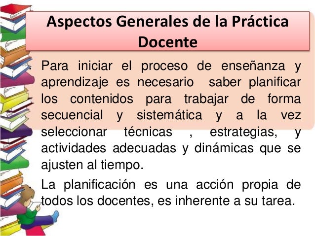 Aspectos Generales de la Práctica Docente