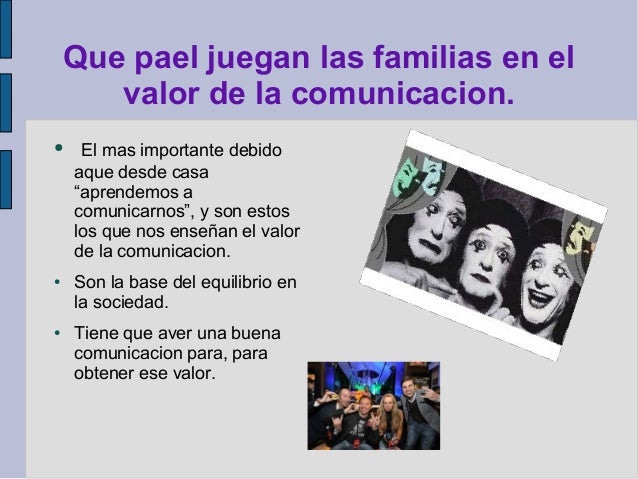 El valor de la comunicación humana.