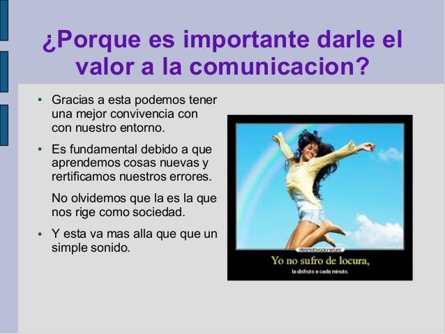 El valor de la comunicación humana.