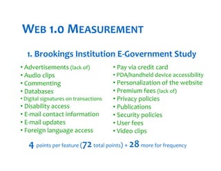 WEB 1.0 MEASUREMENT
2. Forrester Website Benchmark Survey
2  Forrester Website Benchmark Survey

Presentation
• Does site ...